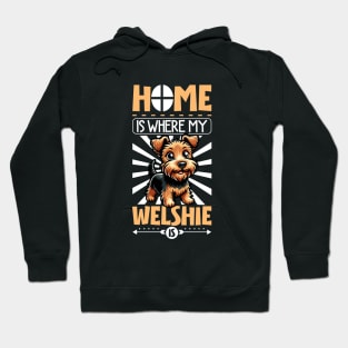 Home is with my Welsh Terrier Hoodie